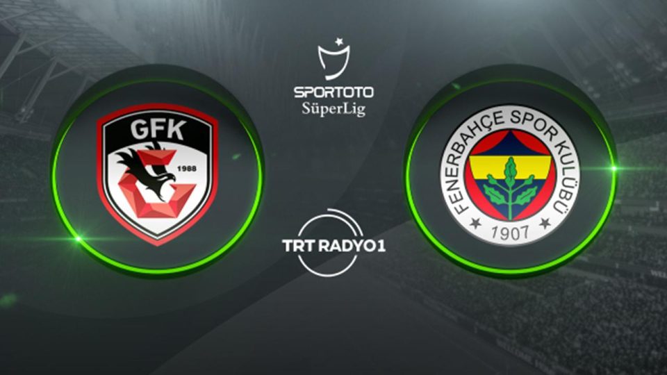 Fenerbahçe Gaziantep FK deplasmanında