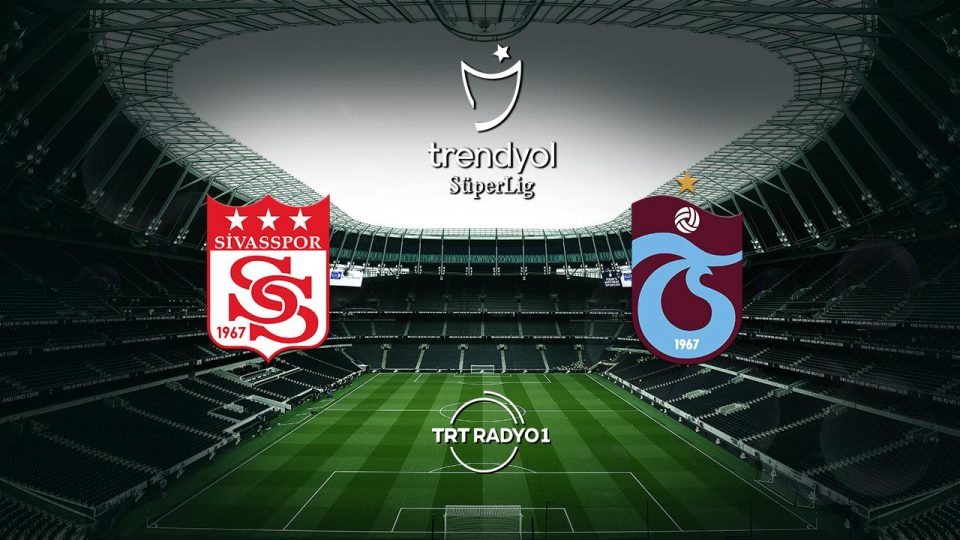 Sivasspor Trabzonspor’u konuk edecek